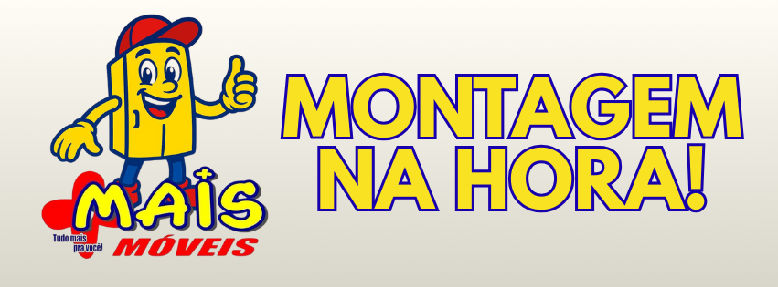 Montagem na Hora - Mais Móveis